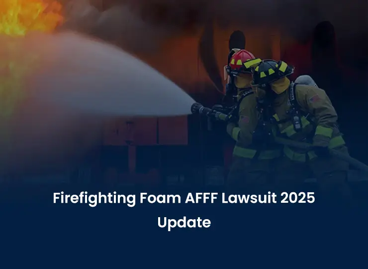 Firefighting Foam AFFF Lawsuit 2025 Update